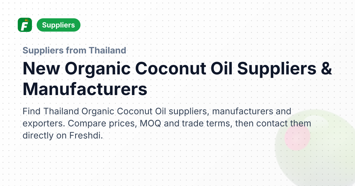 New Organic Coconut Oil Suppliers & Manufacturers | Freshdi