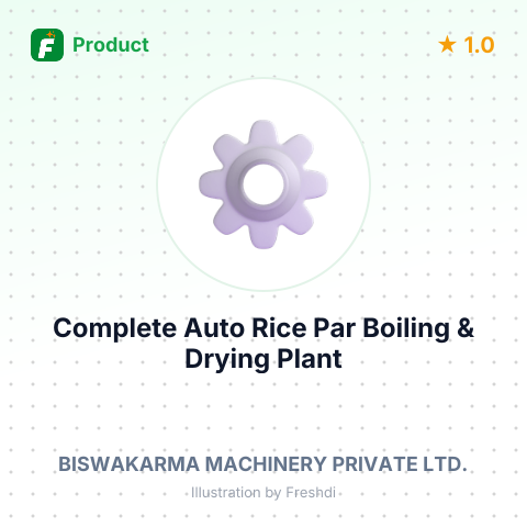 Complete Auto Rice Par Boiling & Drying Plant Machinery & Equipment – summary card, no photo uploaded yet