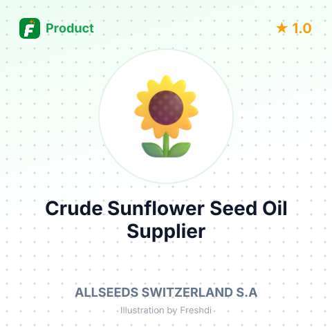 Crude Sunflower Seed Oil (Edible Grade) – summary card, no photo uploaded yet