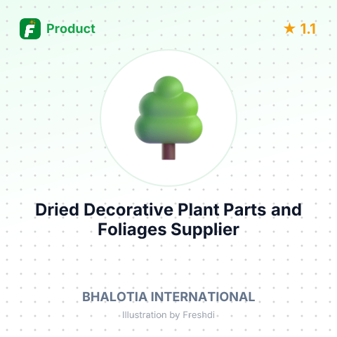 Dried Decorative Plant Parts and Foliages – summary card, no photo uploaded yet