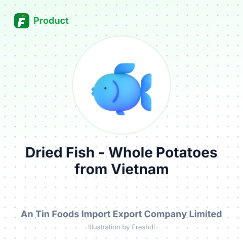 Dried Fish - Whole Potatoes – summary card, no photo uploaded yet