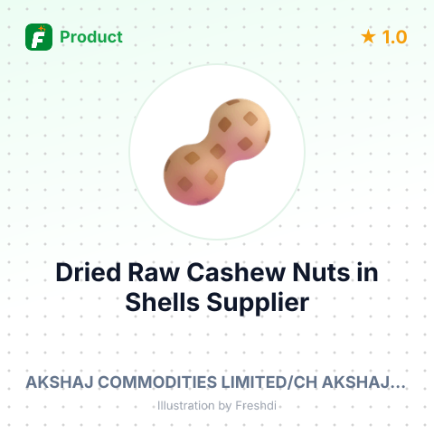 Dried Raw Cashew Nuts in Shells – summary card, no photo uploaded yet