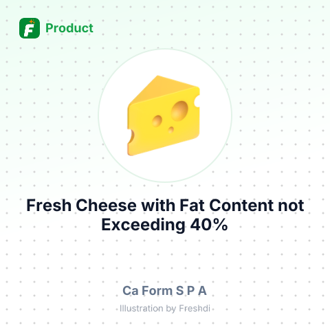 Fresh Cheese (Unaged) with Fat Content not Exceeding 40% – summary card, no photo uploaded yet
