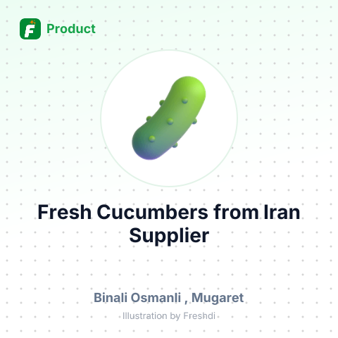 Fresh Cucumbers from Iran – summary card, no photo uploaded yet