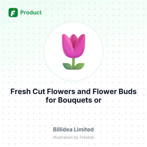 Fresh Cut Flowers and Flower Buds for Bouquets or Decorative Purposes – summary card, no photo uploaded yet