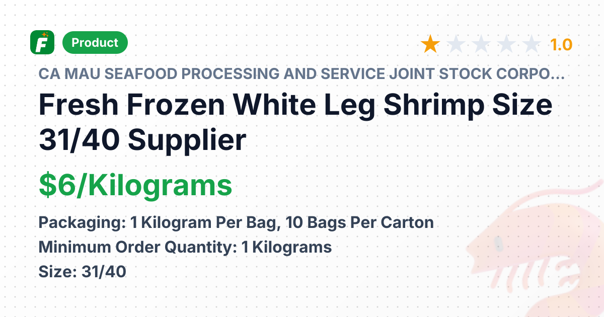 Fresh Frozen White Leg Shrimp Size 31/40 – product summary card, no photo uploaded yet
