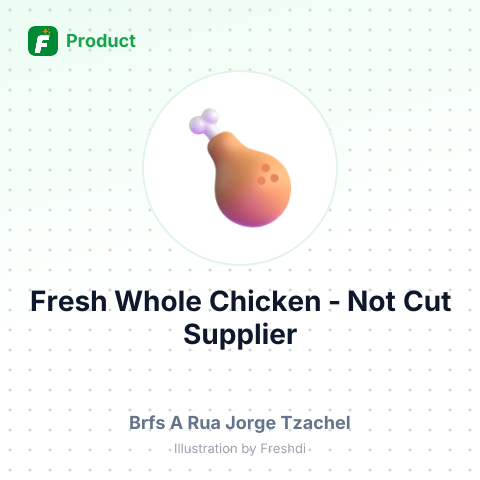 Fresh Whole Chicken - Not Cut – summary card, no photo uploaded yet