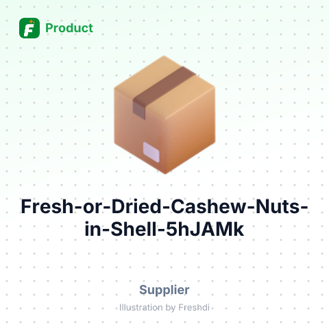 Fresh or Dried Cashew Nuts in Shell – summary card, no photo uploaded yet
