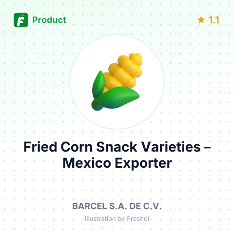 Fried Corn Snack Varieties – summary card, no photo uploaded yet