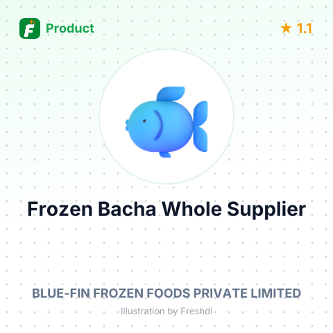 Frozen Bacha Whole (Eutropiichthys vacha) – summary card, no photo uploaded yet
