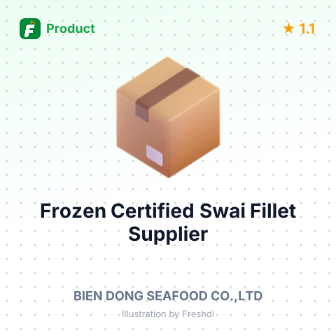 Frozen Certified Swai Fillet (Striped Variety) – summary card, no photo uploaded yet