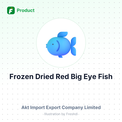 Frozen Dried Red Big Eye Fish – summary card, no photo uploaded yet