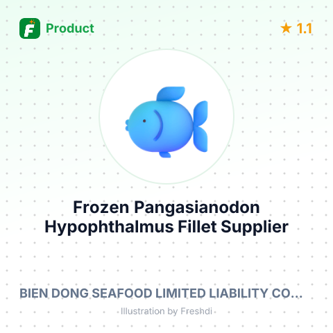 Frozen Pangasianodon Hypophthalmus Fillet – summary card, no photo uploaded yet