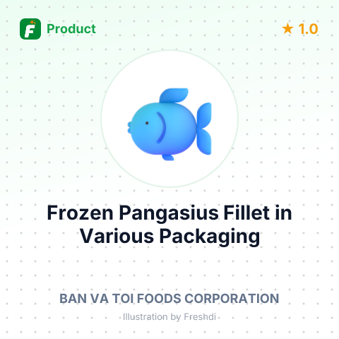 Frozen Pangasius Fillet in Various Packaging – summary card, no photo uploaded yet