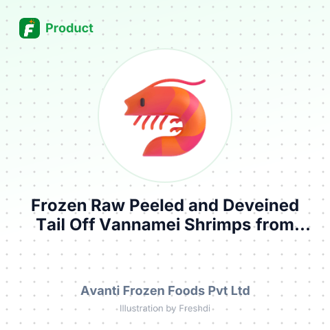 Frozen Raw Peeled and Deveined Tail Off Vannamei Shrimps – summary card, no photo uploaded yet