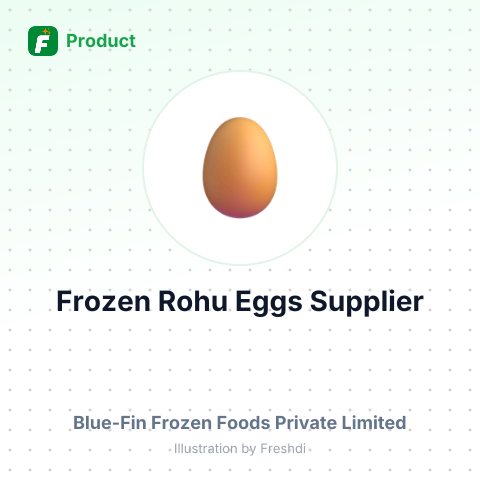 Frozen Rohu Eggs – summary card, no photo uploaded yet