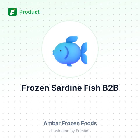 Frozen Sardine Fish - Grade 21/25 – summary card, no photo uploaded yet