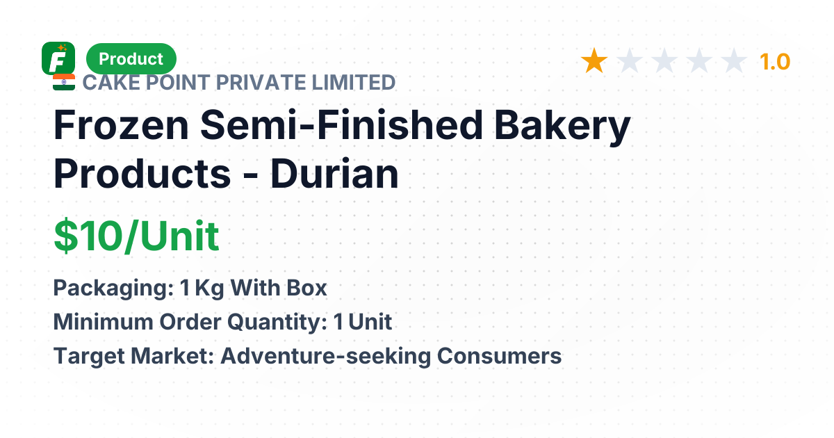Frozen Semi-Finished Bakery Products - Durian Inactuation – product summary card, no photo uploaded yet