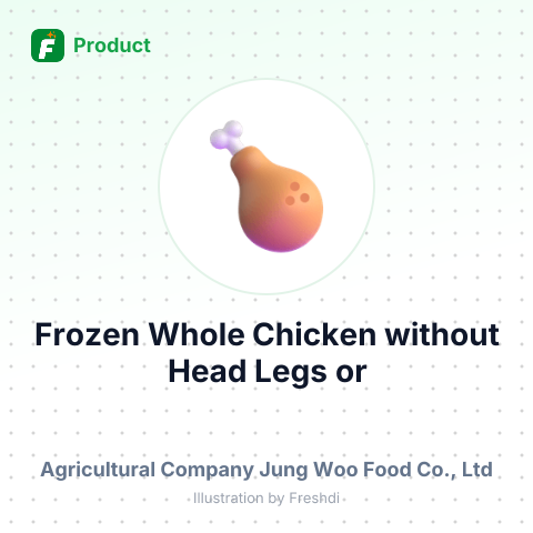 Frozen Whole Chicken without Head, Legs, or Internal Organs – summary card, no photo uploaded yet