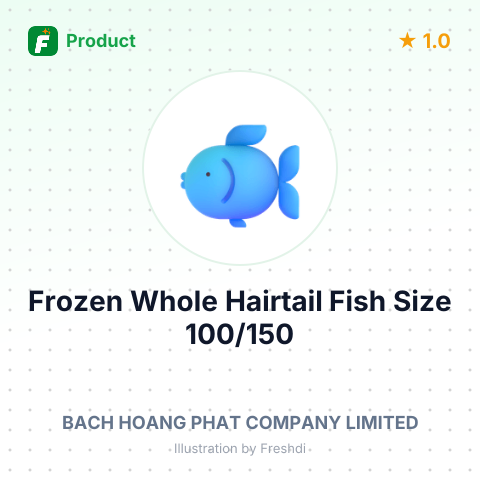 Frozen Whole Hairtail Fish Size 100/150 – summary card, no photo uploaded yet
