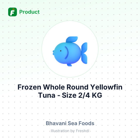 Frozen Whole Round Yellowfin Tuna - Size 2/4 KG – summary card, no photo uploaded yet
