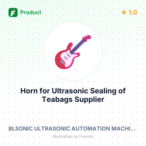 Horn for Ultrasonic Sealing of Teabags – summary card, no photo uploaded yet