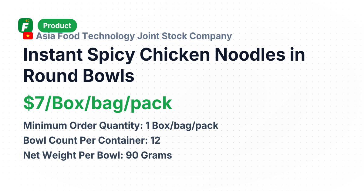 Instant Spicy Chicken Noodles in Round Bowls – product summary card, no photo uploaded yet