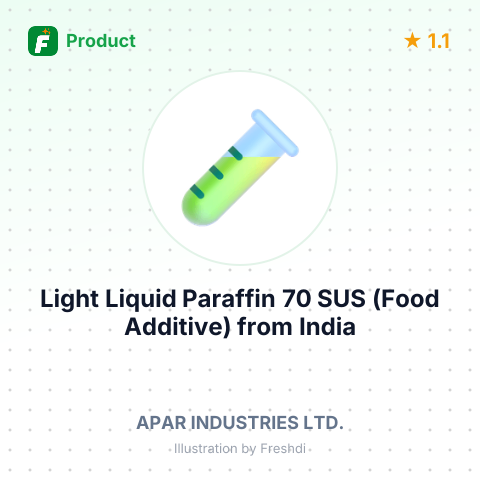 Light Liquid Paraffin 70 SUS (Food Additive) – summary card, no photo uploaded yet