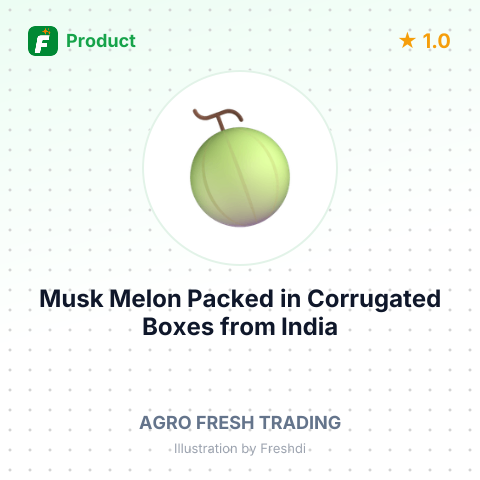 Musk Melon Packed in Corrugated Boxes – summary card, no photo uploaded yet