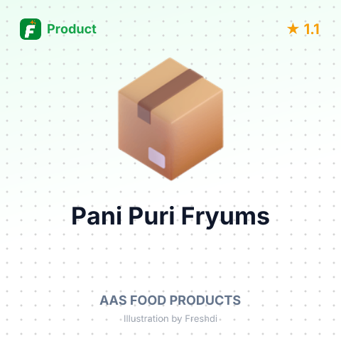 Pani Puri Fryums – summary card, no photo uploaded yet