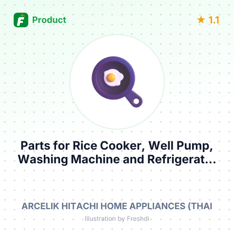 Parts for Rice Cooker, Well Pump, Washing Machine and Refrigerator – summary card, no photo uploaded yet