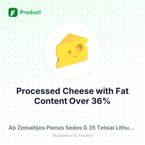 Processed Cheese with Fat Content Over 36% – summary card, no photo uploaded yet