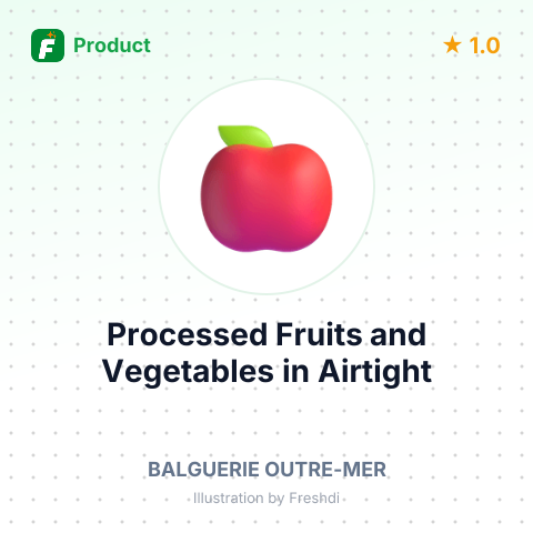 Processed Fruits and Vegetables in Airtight Containers – product summary card, no photo uploaded yet