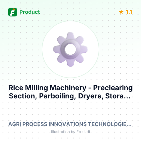 Rice Milling Machinery - Preclearing Section, Parboiling, Dryers, Storage Bins, and Husk Removal System – summary card, no photo uploaded yet