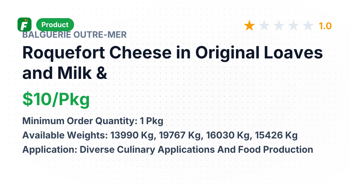 Roquefort Cheese in Original Loaves and Milk & Cream Powder Granules – product summary card, no photo uploaded yet