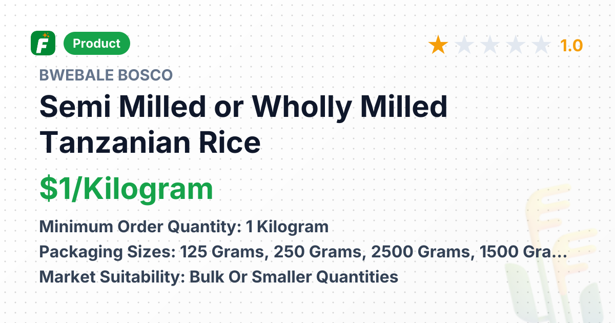 Semi Milled or Wholly Milled Tanzanian Rice – product summary card, no photo uploaded yet