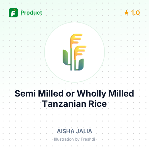 Semi Milled or Wholly Milled Tanzanian Rice – summary card, no photo uploaded yet