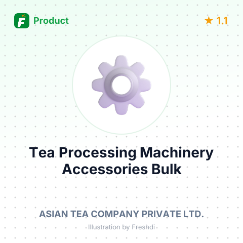 Spare Parts and Accessories for Tea Processing Machinery – summary card, no photo uploaded yet