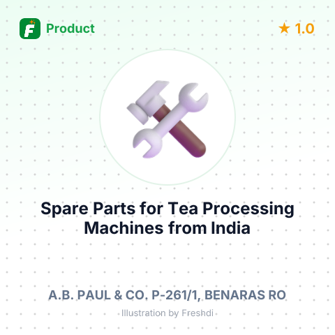 Spare Parts for Tea Processing Machines – summary card, no photo uploaded yet