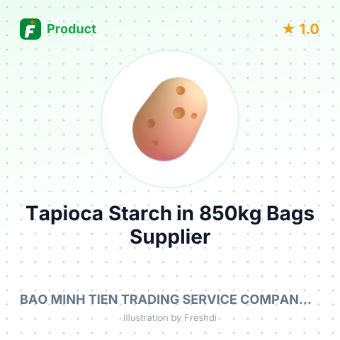 Tapioca Starch in 850kg Bags – product summary card, no photo uploaded yet