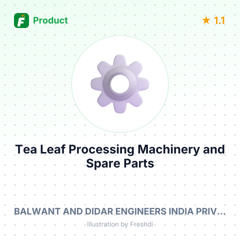 Tea Leaf Processing Machinery and Spare Parts – summary card, no photo uploaded yet