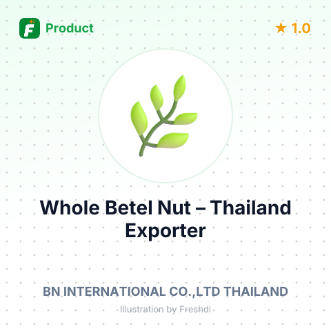 Whole Betel Nut – summary card, no photo uploaded yet