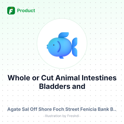 Whole or Cut Animal Intestines, Bladders and Stomachs, Non-Fish – summary card, no photo uploaded yet