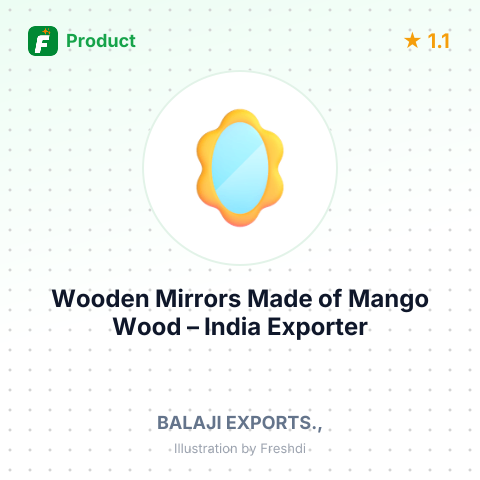 Wooden Mirrors Made of Mango Wood – summary card, no photo uploaded yet