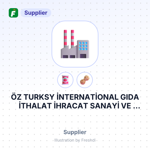 ÖZ TURKSY İNTERNATİONAL GIDA İTHALAT İHRACAT SANAYİ VE TİCARET LİMİTED ŞİRKETİ – summary card, no photo uploaded yet
