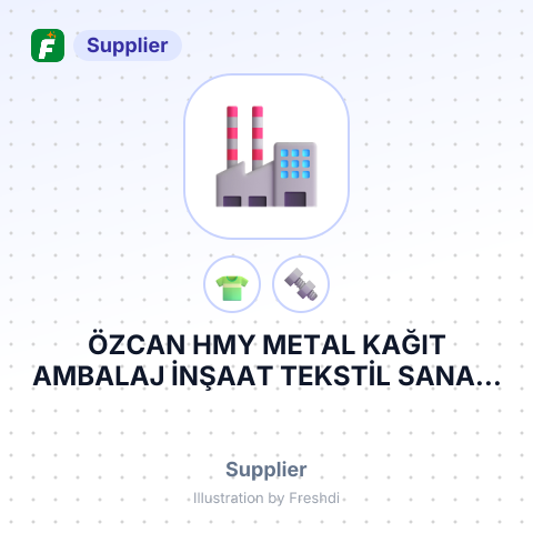 ÖZCAN HMY METAL KAĞIT AMBALAJ İNŞAAT TEKSTİL SANAYİ VE DIŞ TİCARET LİMİTED ŞİRKETİ – summary card, no photo uploaded yet
