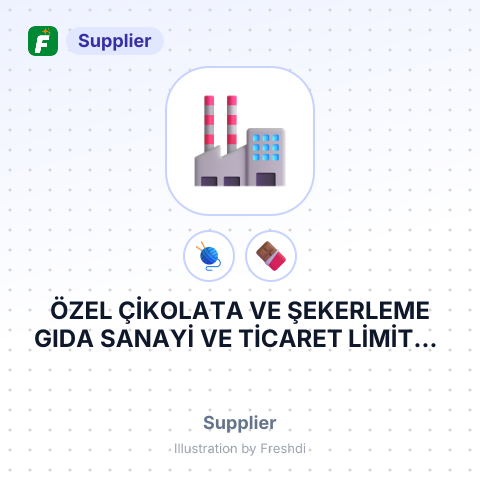ÖZEL ÇİKOLATA VE ŞEKERLEME GIDA SANAYİ VE TİCARET LİMİTED ŞİRKETİ – summary card, no photo uploaded yet
