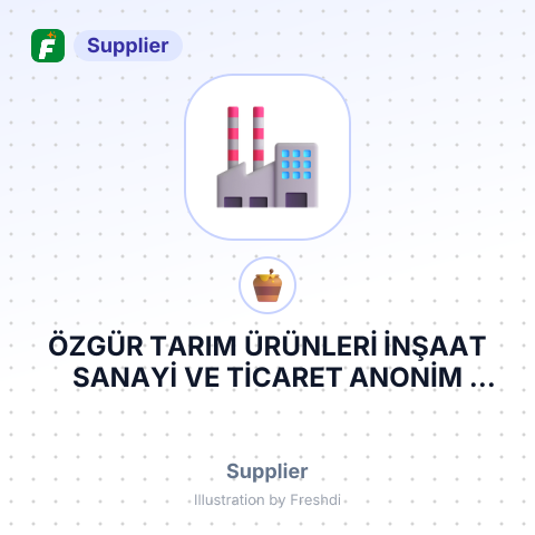 ÖZGÜR TARIM ÜRÜNLERİ İNŞAAT SANAYİ VE TİCARET ANONİM ŞİRKETİ – summary card, no photo uploaded yet