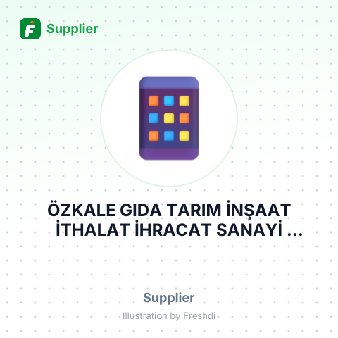 ÖZKALE GIDA TARIM İNŞAAT İTHALAT İHRACAT SANAYİ TİCARET LİMİTED ŞİRKETİ – summary card, no photo uploaded yet