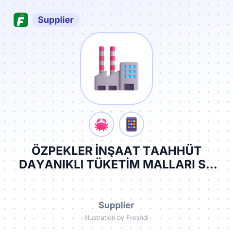 ÖZPEKLER İNŞAAT TAAHHÜT DAYANIKLI TÜKETİM MALLARI SU ÜRÜNLERİ SANAYİ VE TİCARET LİMİTED ŞİRKETİ – summary card, no photo uploaded yet